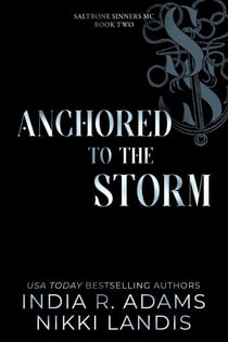 Anchored To The Storm - Saltbone Sinners MC, #2