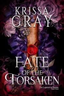 Fate of the Forsaken - The Lupenova Series, #3