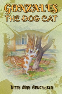 Gonzales the Dog Cat - The Adventures of Gonzales, #2