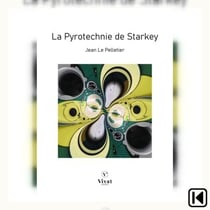 La pyrotechnie de Starkey