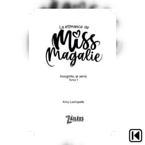 La romance de Miss Magalie - Incognito, je serai