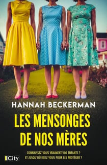 Les mensonges de nos mères