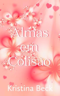 Almas em Colisão - Colisão, #3