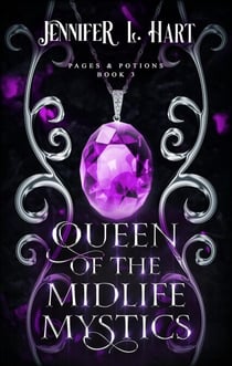 Queen of the Midlife Mystics - Pages & Potions, #3