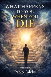 What Happens To You When You Die