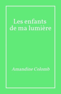 Les Enfants de ma lumière