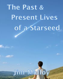 The Past & Present Lives of a Starseed