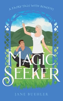 The Magic Seeker: A Fairy Tale with Benefits - Sylvania, #6
