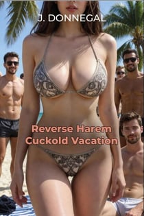 Reverse Harem Cuckold Vacation