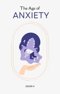 The Age of Anxiety