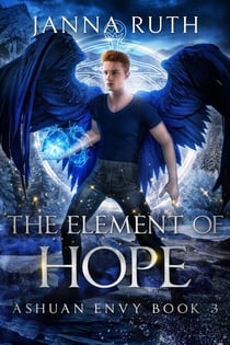 The Element of Hope - Ashuan, #9