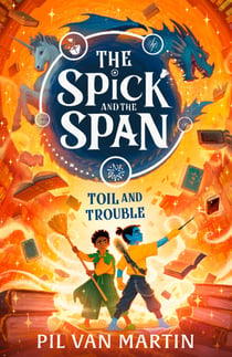 The Spick and the Span: Toil and Trouble
