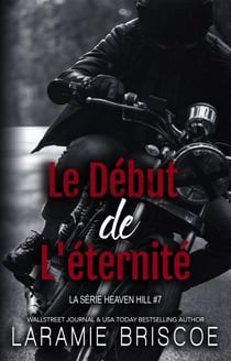 Le Début de l'Éternité - La Série Heaven Hill, #7
