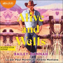 Alive and Wells - Wells Ranch, tome 1