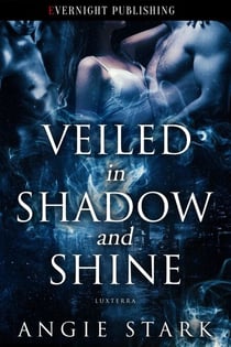 Veiled in Shadow and Shine - Luxterra, #1