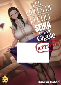Les filles de l'école Seika et leur gigolo attitré - Tome 1