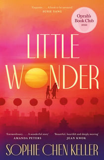 Little Wonder - The Powerful Oprah’s Book Club Pick for Fans of Kristin Hannah and Delia Owens