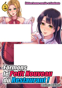 Formons le petit nouveau du restaurant ! - Tome 1
