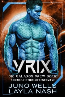 Vrix - Die Galaxos Crew, #2