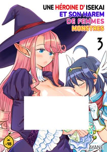 Une héroïne d'Isekai et son harem de femmes monstres - Tome 3