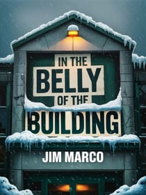 In the Belly of the Building