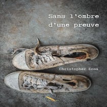 Sans l’ombre d’une preuve