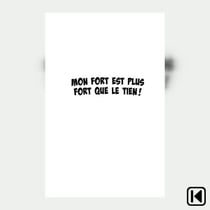 Mon fort est plus fort que le tien!