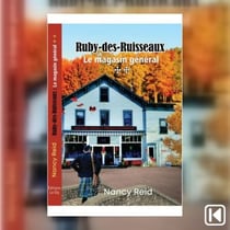 Ruby-des-Ruisseaux - Le magasin général