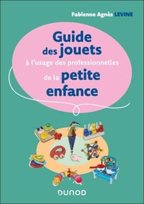Guide des jouets à l'usage des professionnelles de la petite enfance