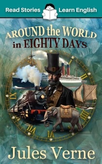 Around the World in 80 Days: CEFR level A2 (ELT Graded Reader)