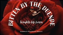Bitten by The Duende: Insights by Lorca