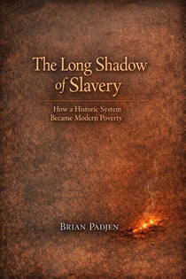 The Long Shadow of Slavery