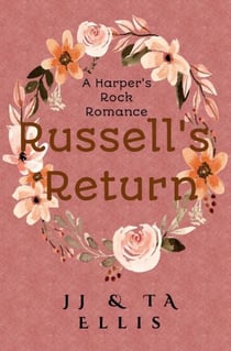 Russell's Return - A Harper's Rock Romance, #1