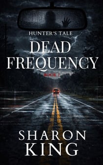 Dead Frequency - Hunter's Tale, #1