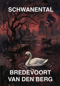 Schwanental - HORRORGESCHICHTEN AUF DEUTSCH - BREDEVOORT VAN DEN BERG, #6