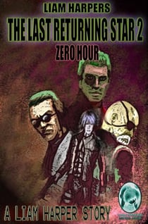 The Last Returning Star 2: Zero Hour. - The Last Returning Star, #2