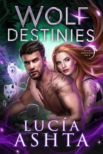 Wolf Destinies - Rocky Mountain Pack, #4