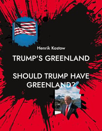 Trump's Greenland - Should Trump Have Greenland?