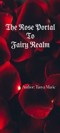 The Rose Portal To Fairy Realm
