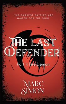 The Last Defender: Part 1: Fire Demon