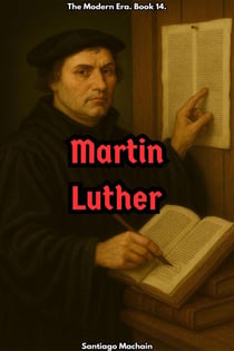 Martin Luther - The Modern Era, #14
