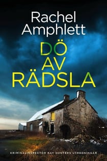 Dö av Rädsla - Kriminalinspektör Kay Hunters utredningar, #1