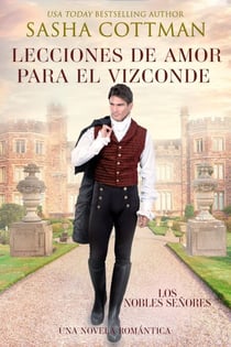 Lecciones de amor para el vizconde - Los Nobles Señores, #1