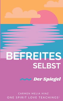 Befreites Selbst - Der Spiegel