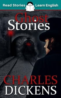 Ghost Stories: CEFR level B1 (ELT Graded Reader)