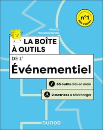 La boîte à outils de l'événementiel - 66 outils clés en main + 5 matrices à télécharger
