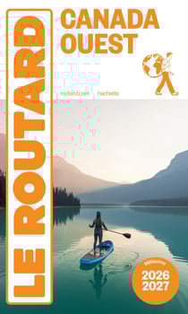 Guide du Routard Canada Ouest 2026/27