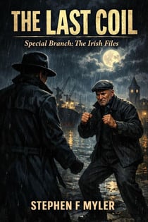 The Last Coil - Special Branch - The Irish Files, #10