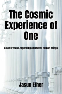 The Cosmic Experience of One
