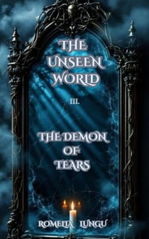 The Unseen World - The Demon of Tears - The Unseen World, #3